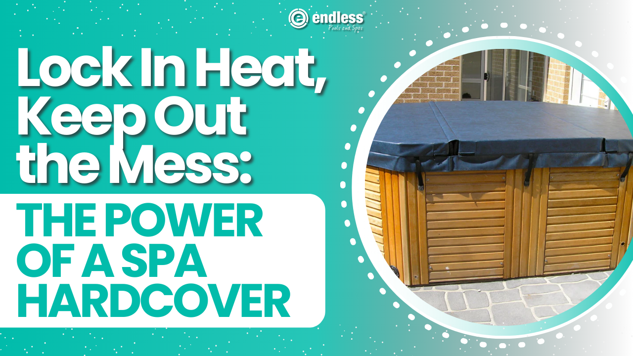 Lock In Heat, Keep Out the Mess: The Power of a Spa HardCover