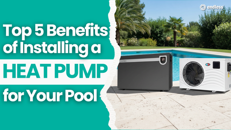 Top 5 Benefits of Installing a Heat Pump for Your Pool