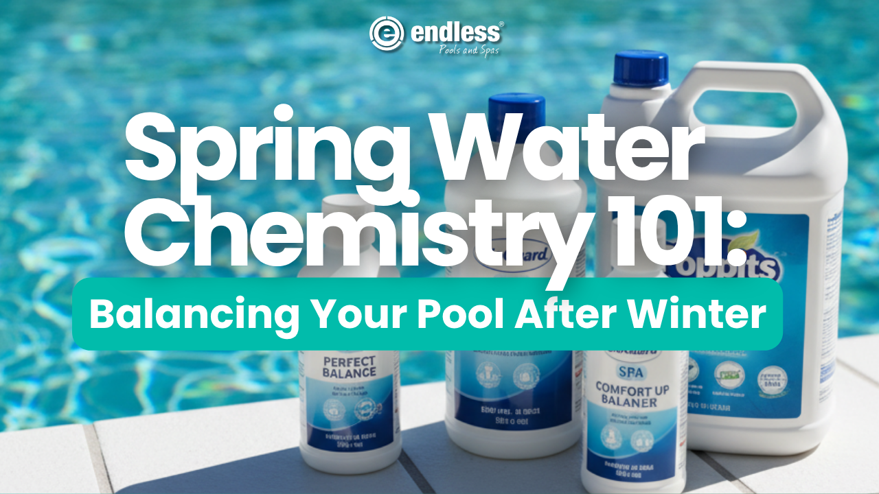 Spring Water Chemistry 101: Balancing Your Pool After Winter