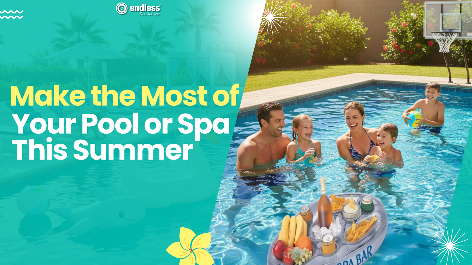 Make the Most of Your Pool or Spa This Summer