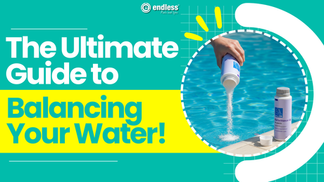 The Ultimate Guide to Balancing Your Water!